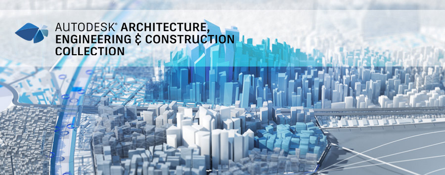 AEC Collection - Bộ phần mềm đa năng cho kỹ sư và kiến trúc sư